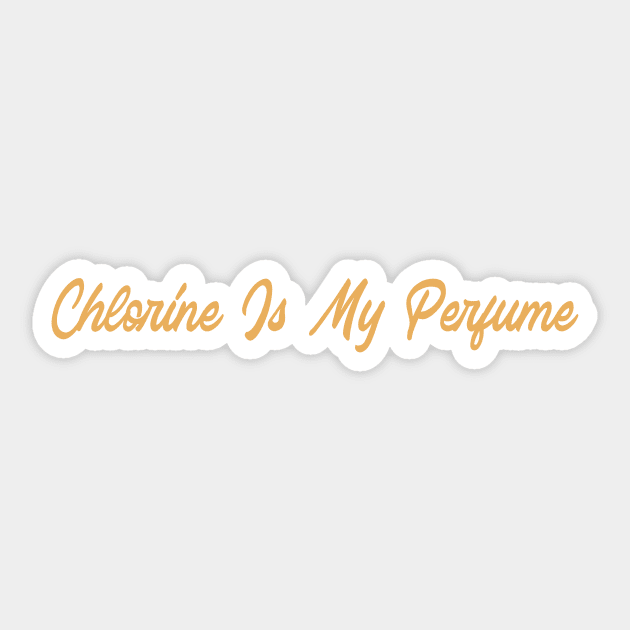 Chlorine is my perfume, swimming design v6 Sticker by H2Ovib3s